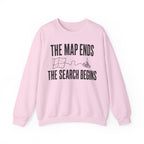 The Map Ends, the Search Begins Crewneck