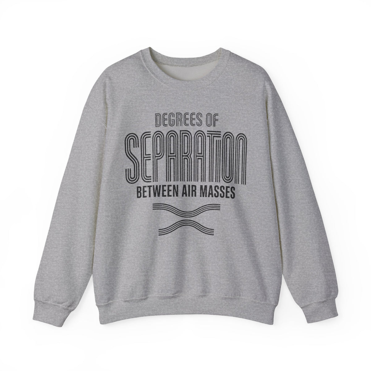 Degrees of Separation Between Air Masses Crewneck