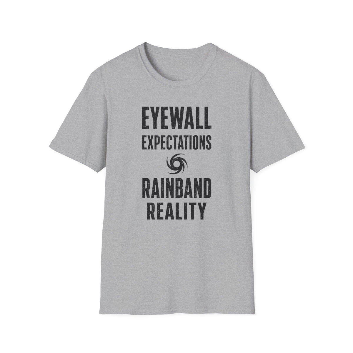 Eyewall Expectations Rainband Reality T-Shirt