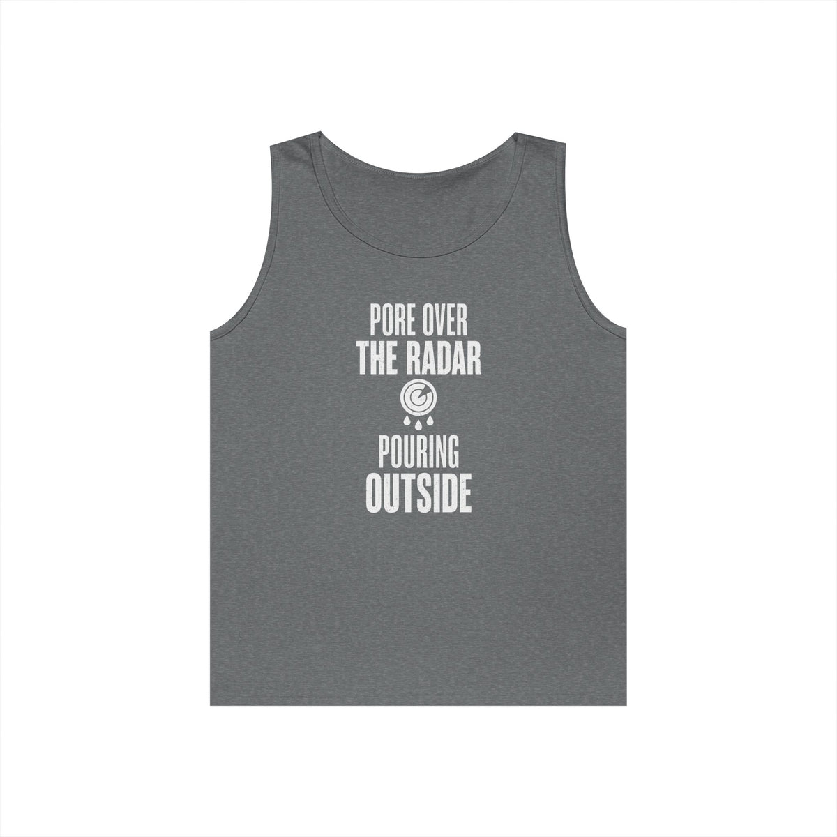 Pore over the Radar Pouring Outside Tank Top