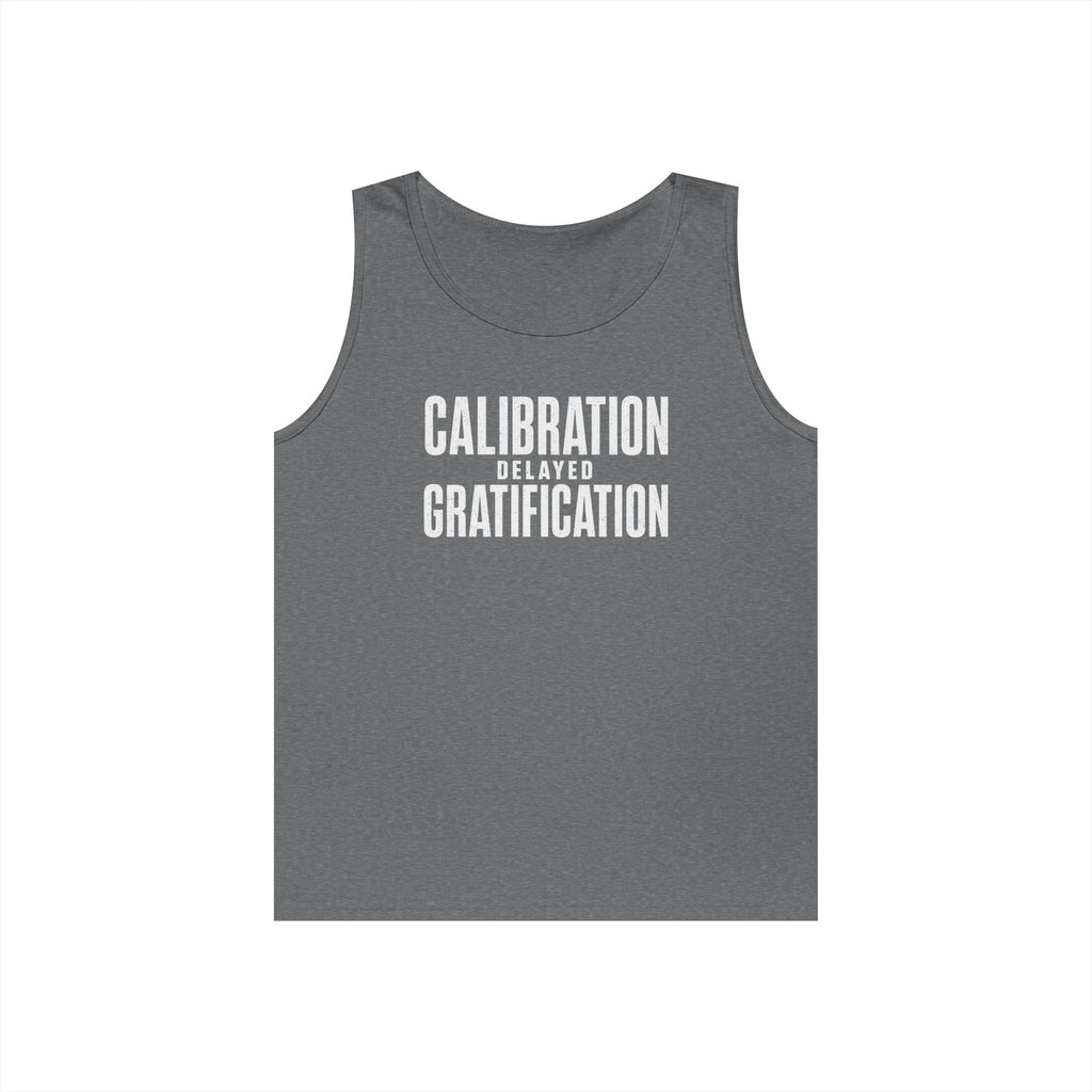 Calibration Delayed Gratification Tank Top