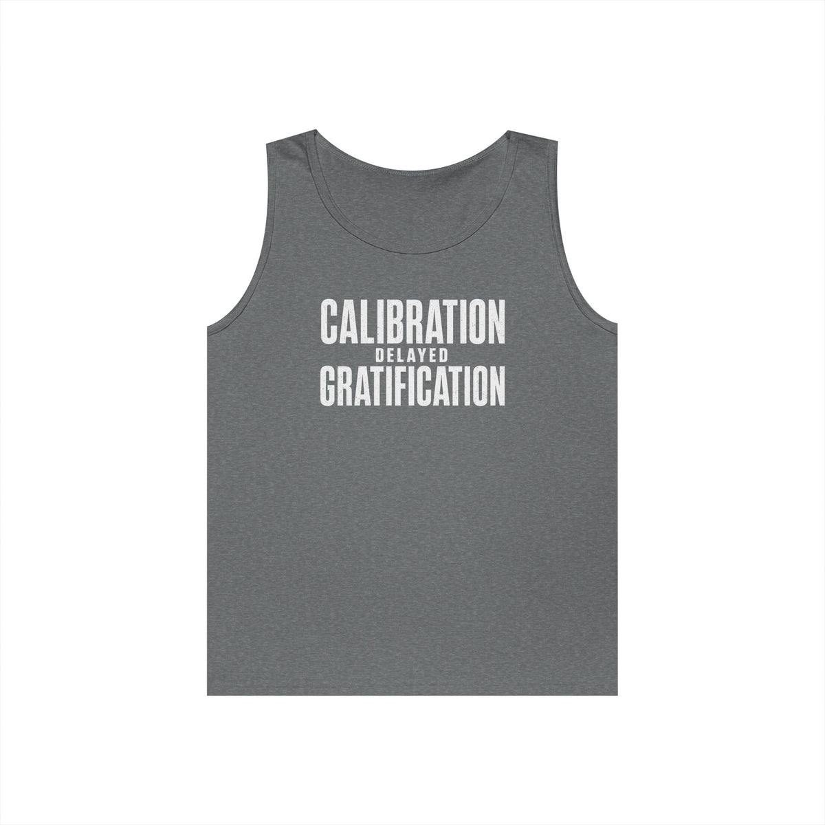 Calibration Delayed Gratification Tank Top