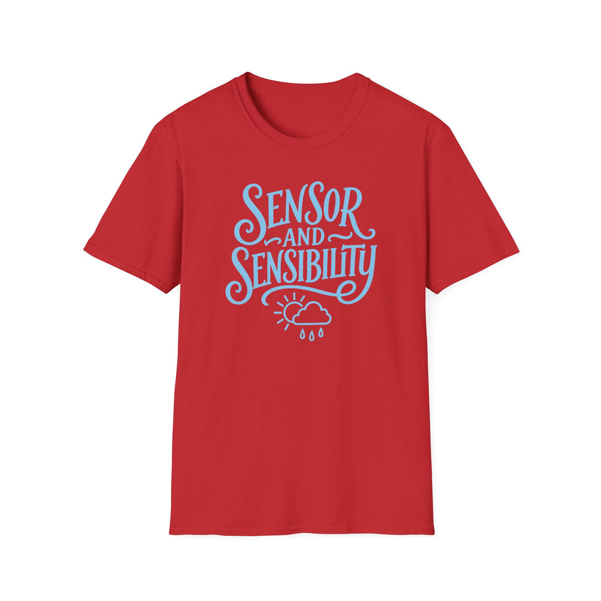 Sensor and Sensibility T-Shirt