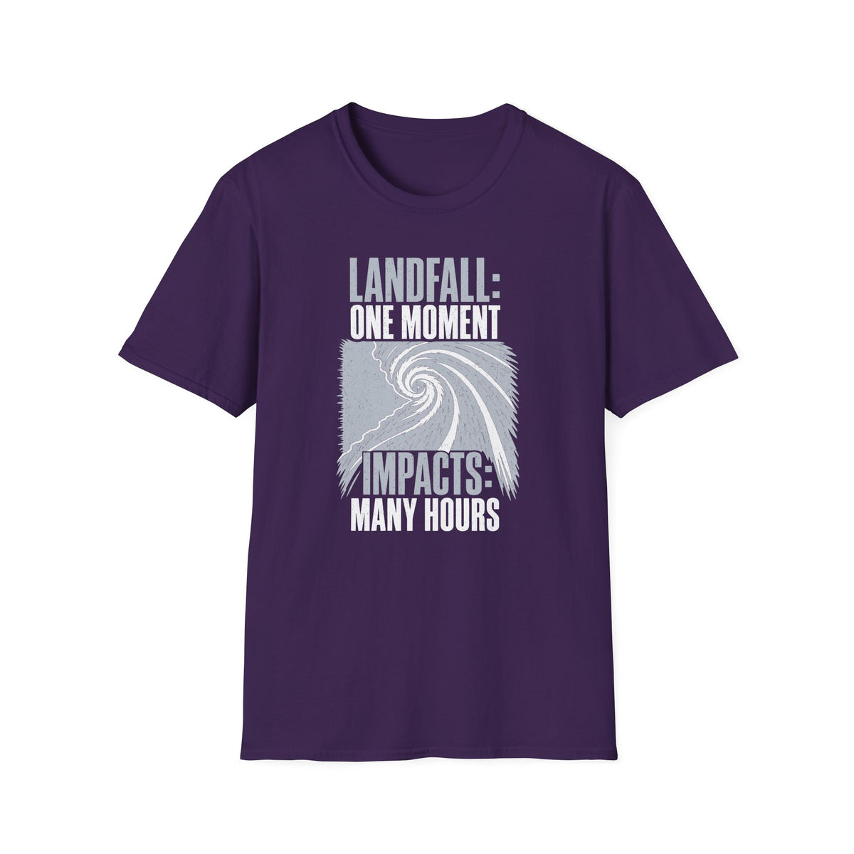 Landfall One Moment Impacts Many Hours T-Shirt