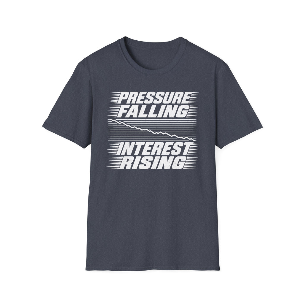 Pressure Falling Interest Rising T-Shirt