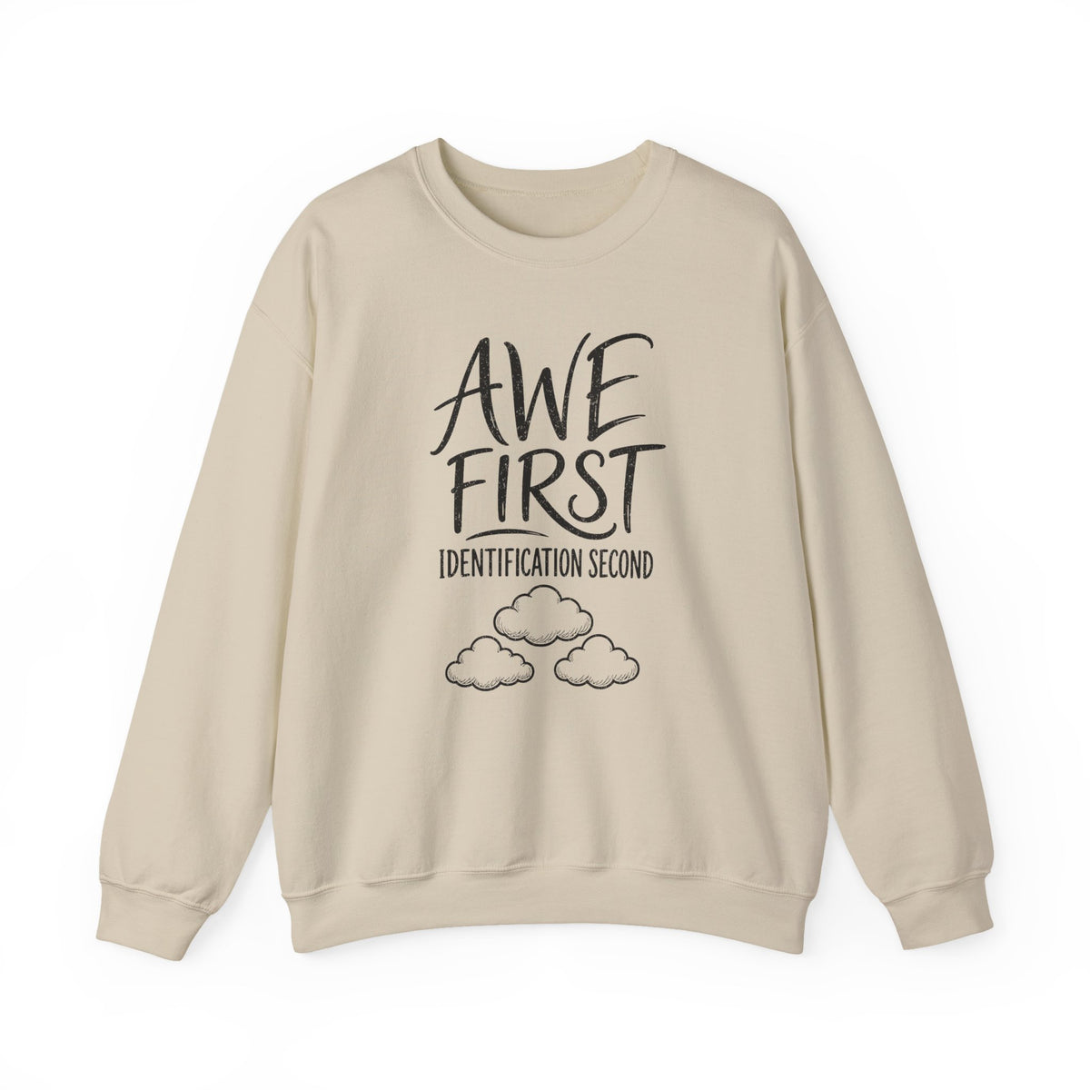 Awe First Identification Second Crewneck