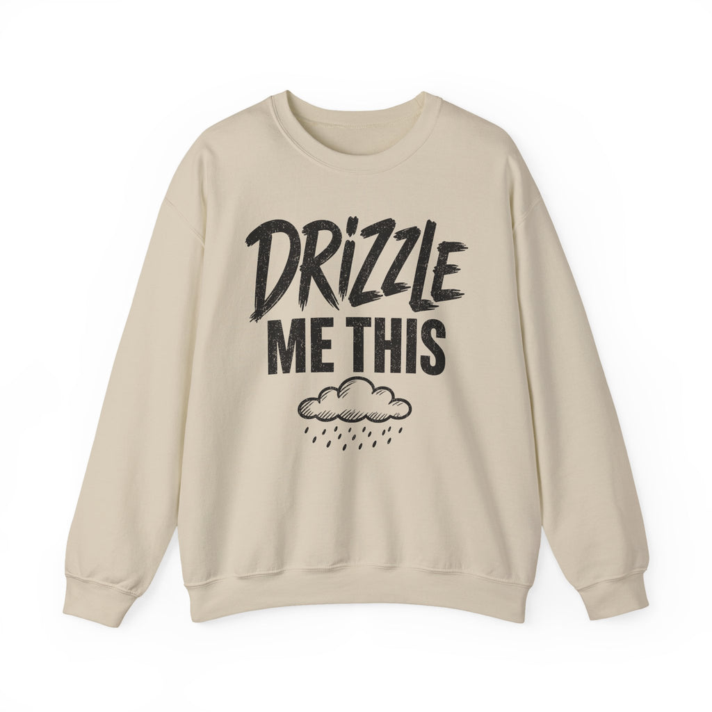Drizzle Me This Crewneck