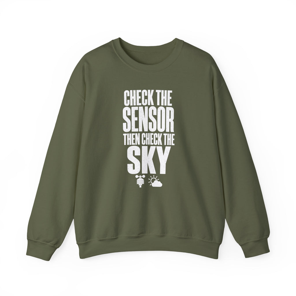 Check the Sensor Then Check the Sky Crewneck