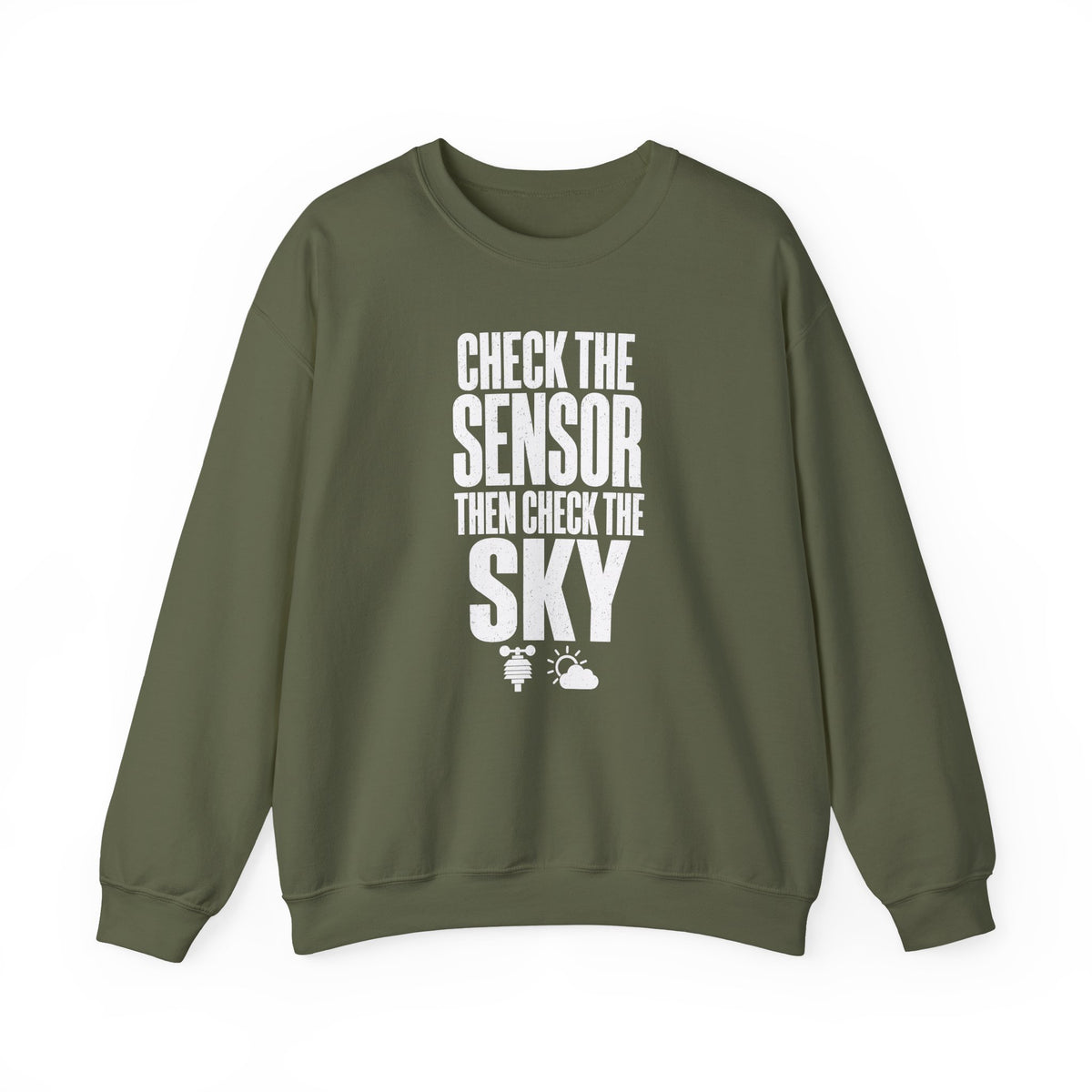 Check the Sensor Then Check the Sky Crewneck