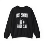 Last Contact First Clue Crewneck