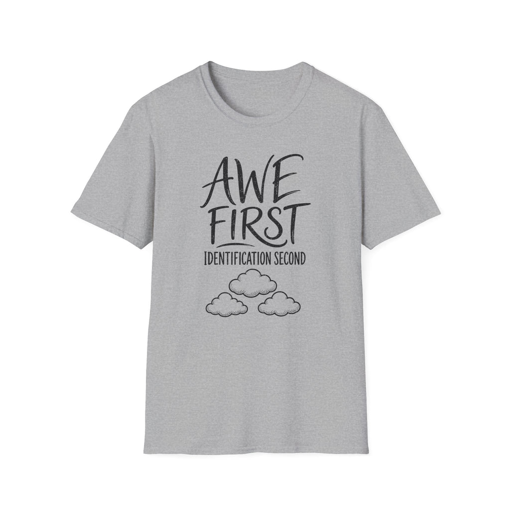 Awe First Identification Second T-Shirt