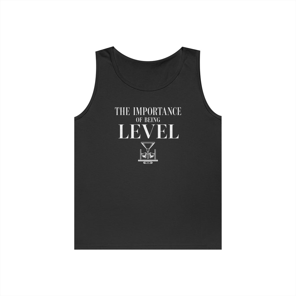 The Importance of Being Level Tank Top