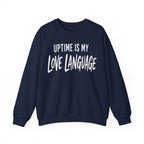 Uptime Is My Love Language Crewneck