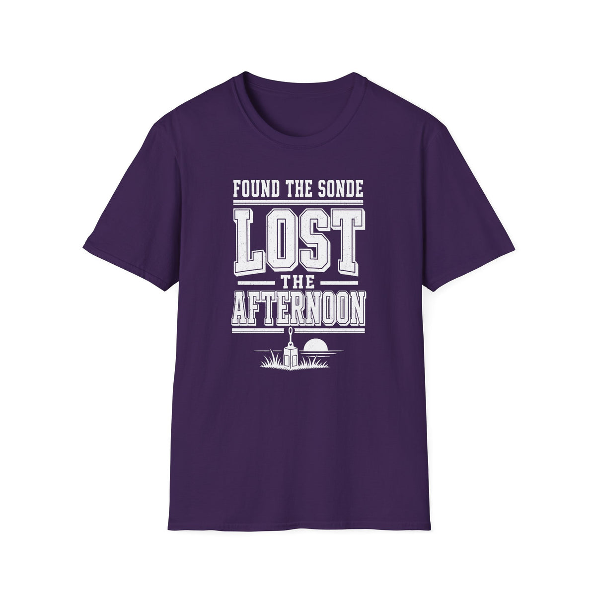 Found the Sonde Lost the Afternoon T-Shirt