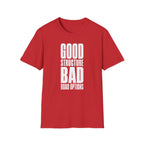 Good Structure Bad Road Options T-Shirt