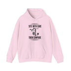 Site with Care Then Compare Hoodie