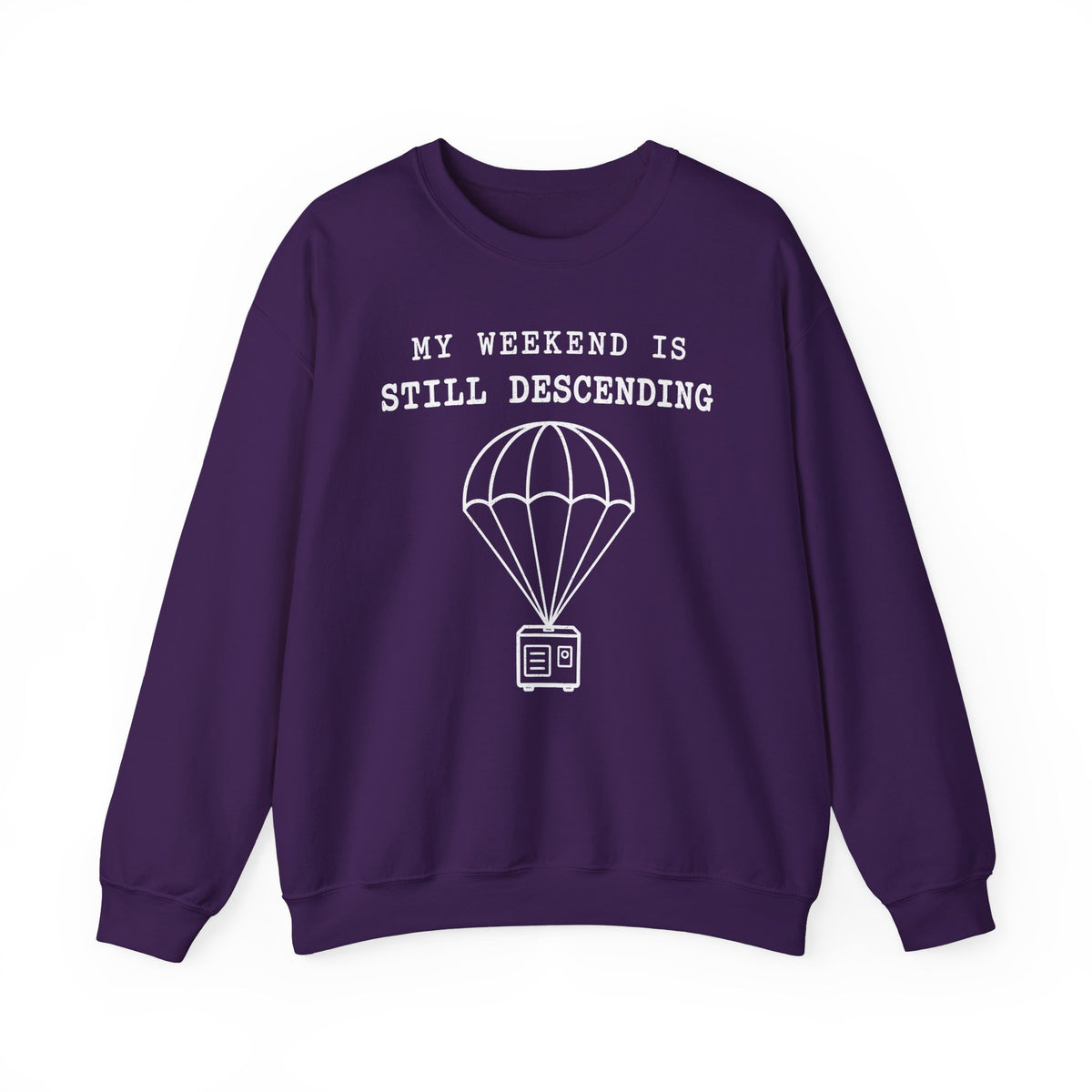 My Weekend Is Still Descending Crewneck