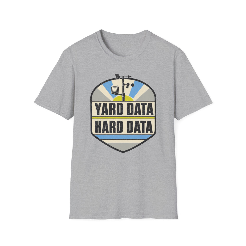 Yard Data Hard Data T-Shirt