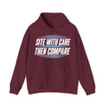 Site with Care Then Compare Hoodie