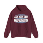 Site with Care Then Compare Hoodie