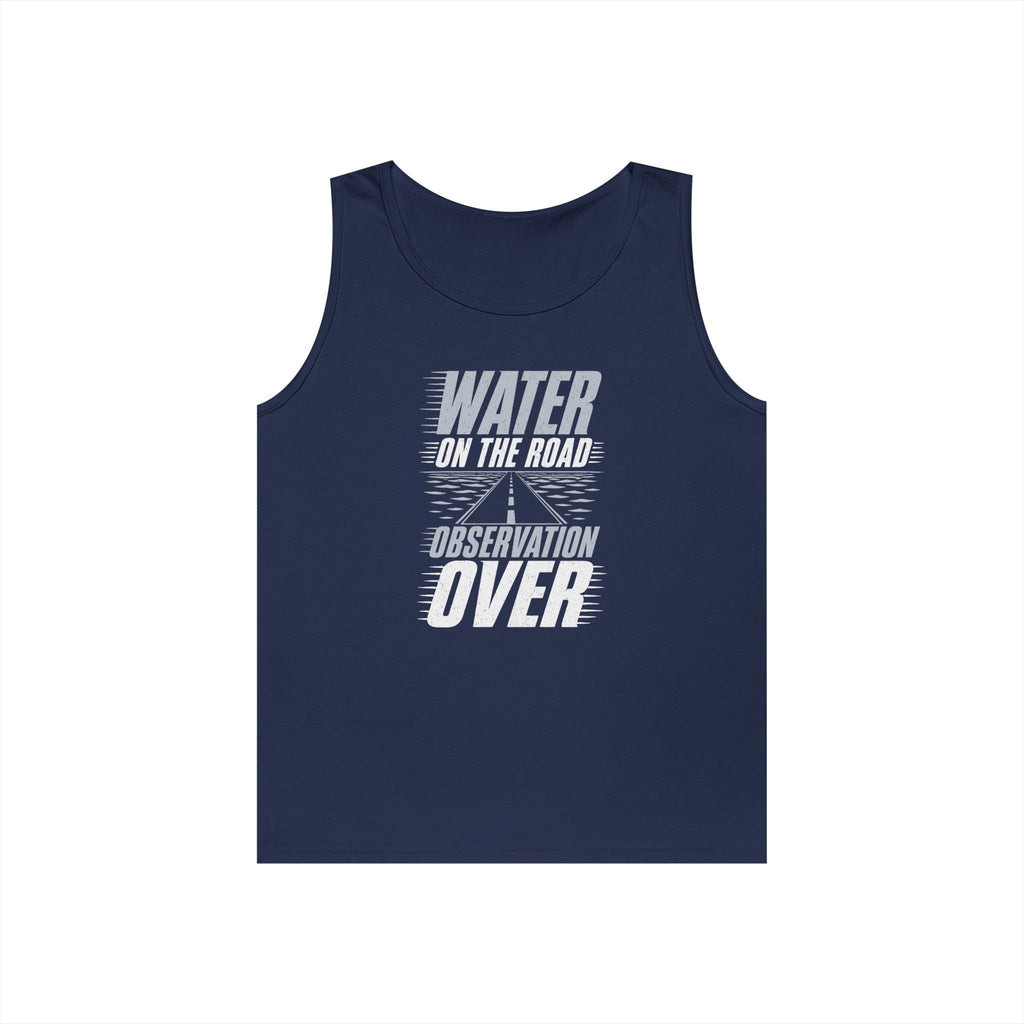 Water on the Road Observation Over Tank Top