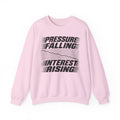 Pressure Falling Interest Rising Crewneck