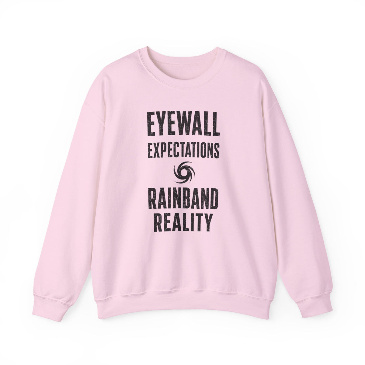 Eyewall Expectations Rainband Reality Crewneck