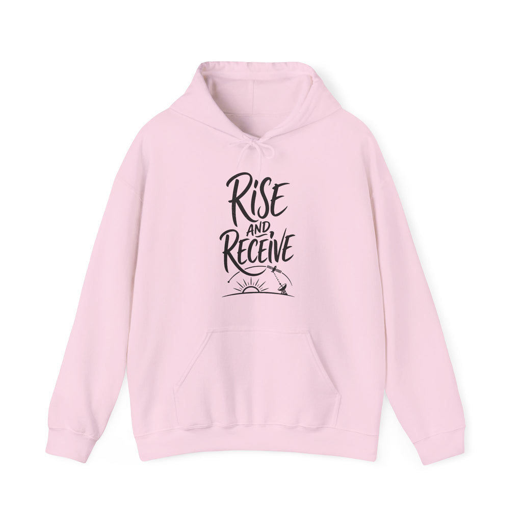 Rise and Receive Hoodie