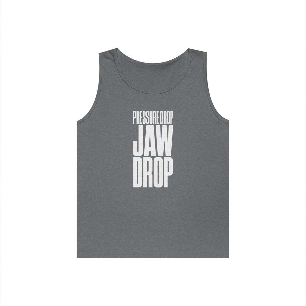 Pressure Drop Jaw Drop Tank Top