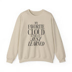 My Favorite Cloud Is the One I Just Learned Crewneck