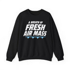 A Breath of Fresh Air Mass Crewneck