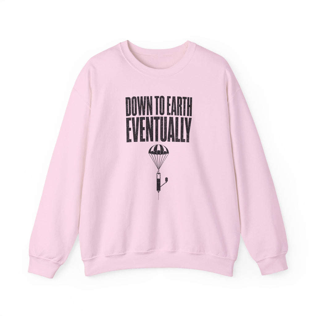 Down to Earth, Eventually Crewneck