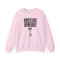 Down to Earth, Eventually Crewneck