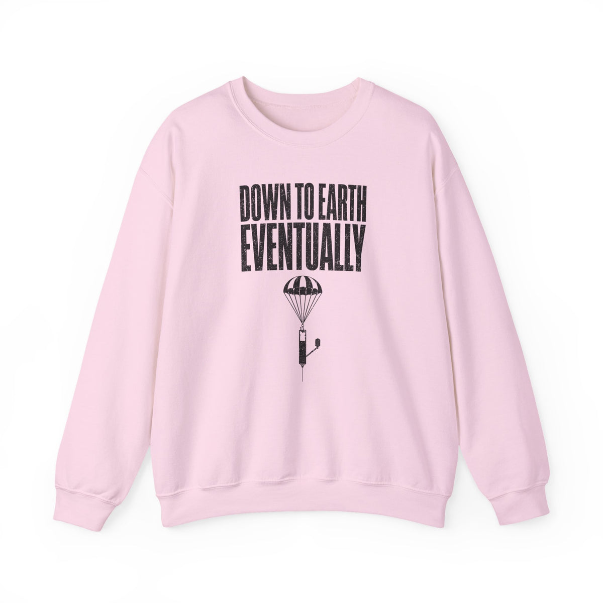 Down to Earth, Eventually Crewneck