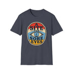 A Site for Sore Eyes T-Shirt