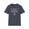 The Importance of Being Level T-Shirt