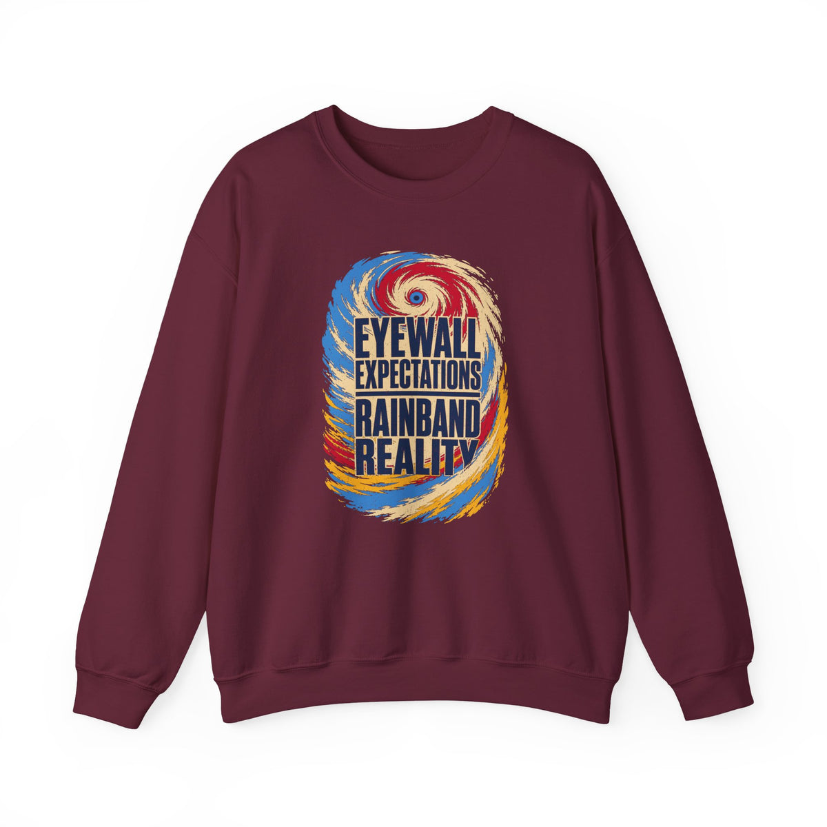 Eyewall Expectations Rainband Reality Crewneck