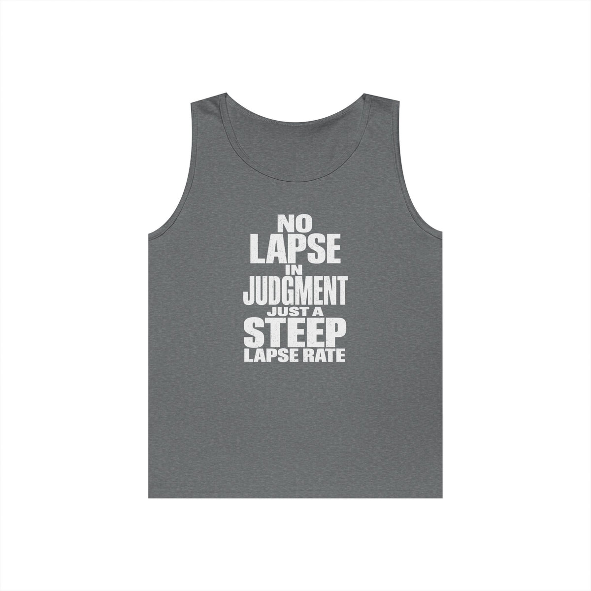 No Lapse in Judgment Just a Steep Lapse Rate Tank Top