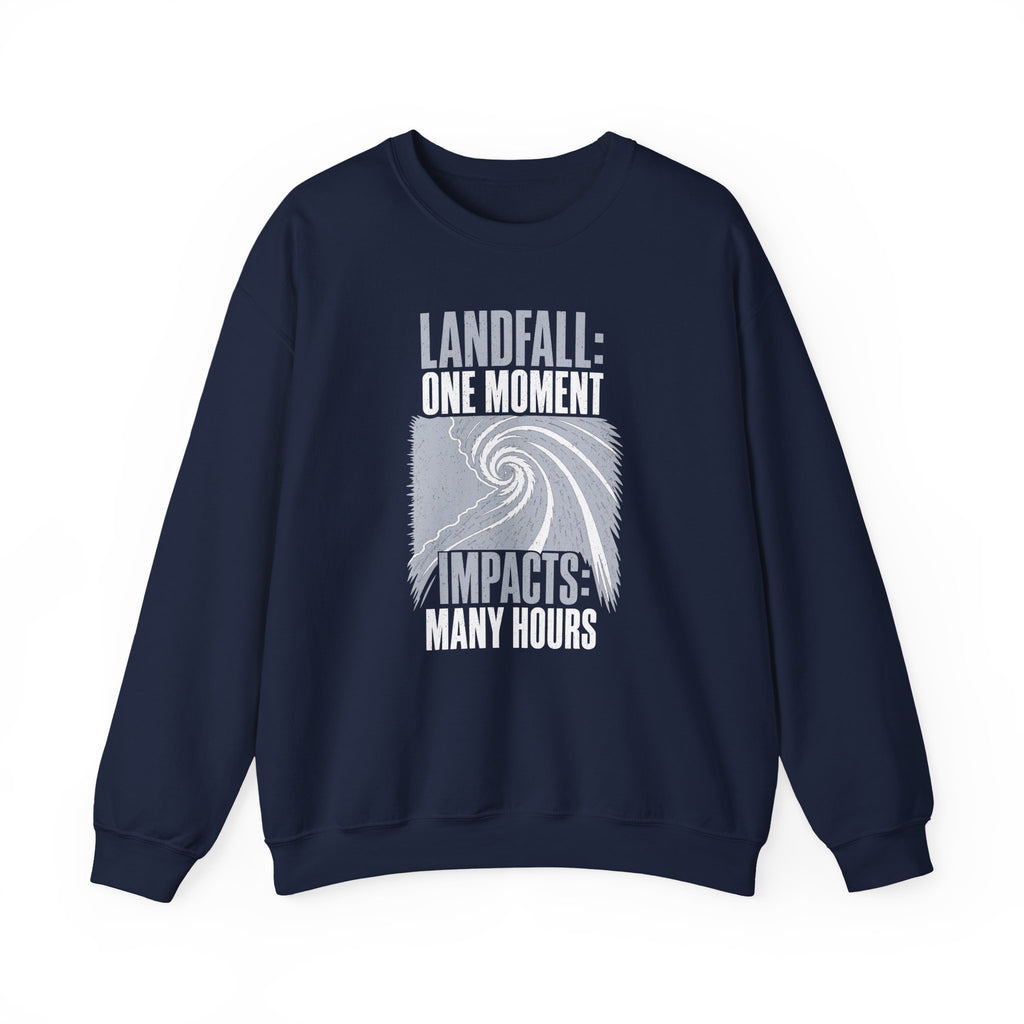 Landfall One Moment Impacts Many Hours Crewneck