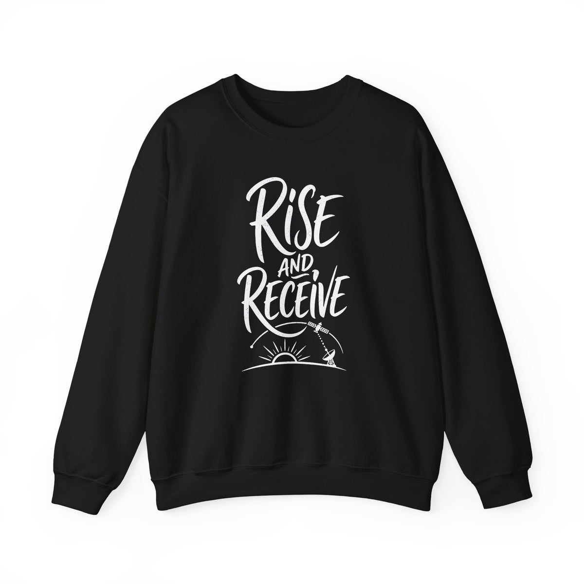 Rise and Receive Crewneck