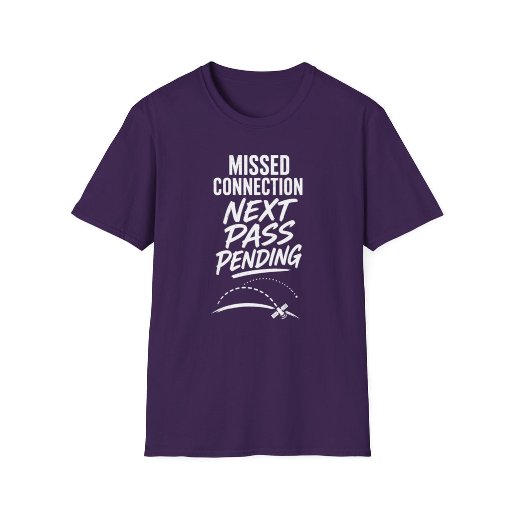 Missed Connection Next Pass Pending T-Shirt