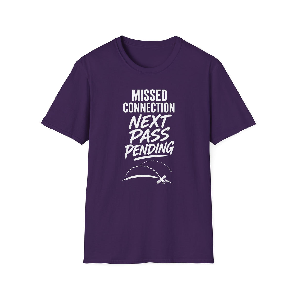 Missed Connection Next Pass Pending T-Shirt