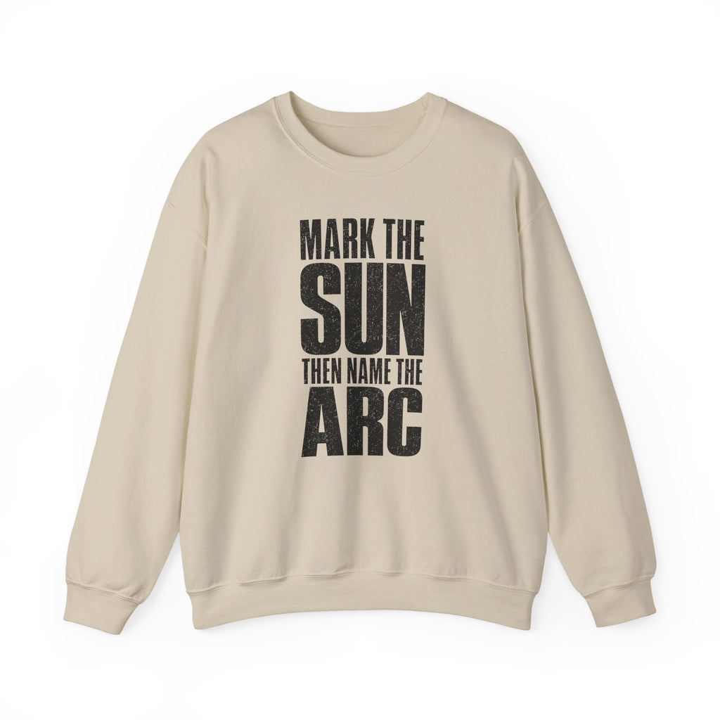Mark the Sun Then Name the Arc Crewneck