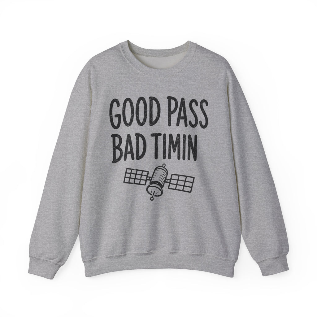 Good Pass Bad Timing Crewneck