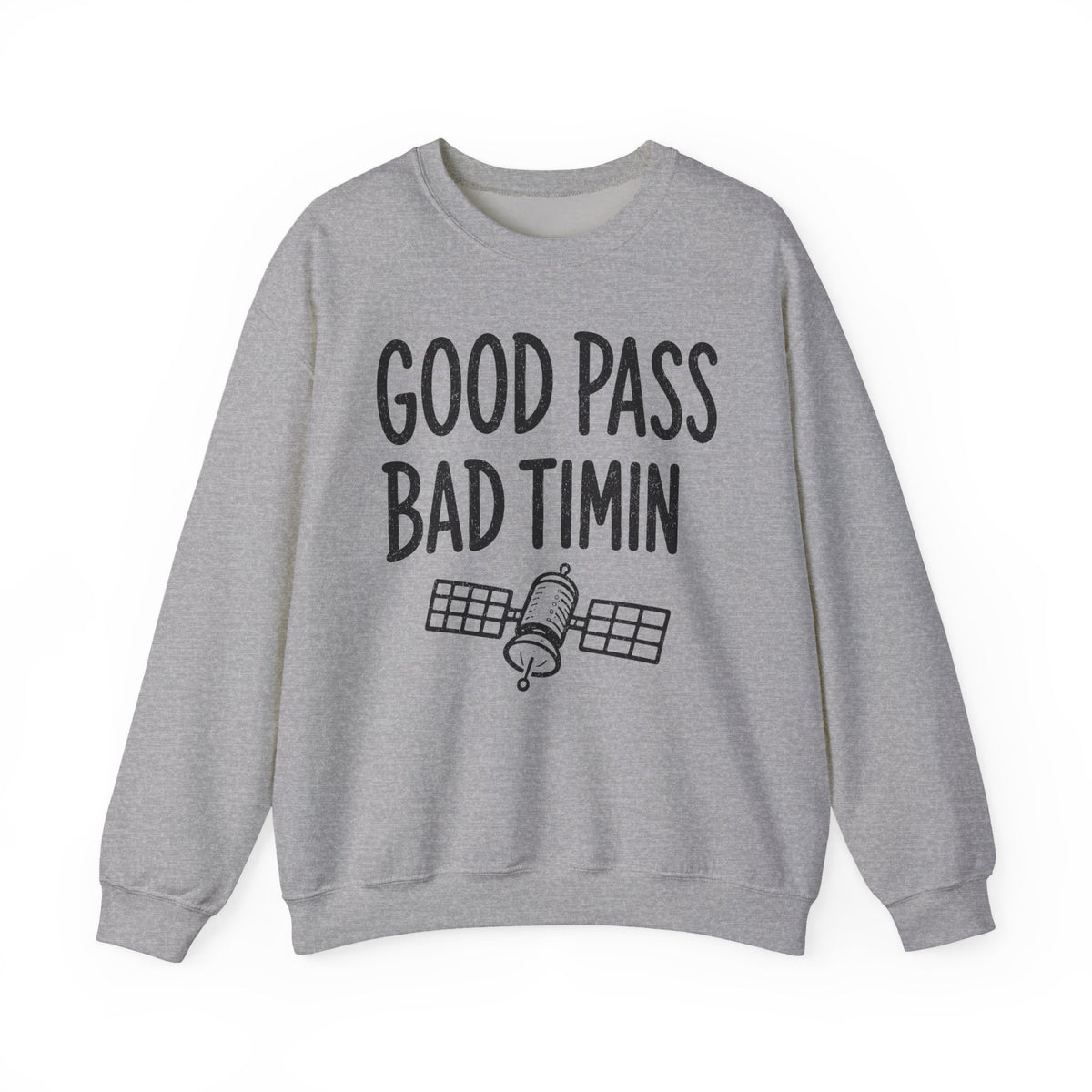 Good Pass Bad Timing Crewneck