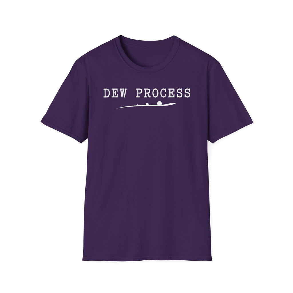 Dew Process T-Shirt