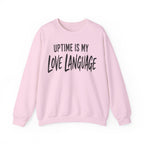 Uptime Is My Love Language Crewneck