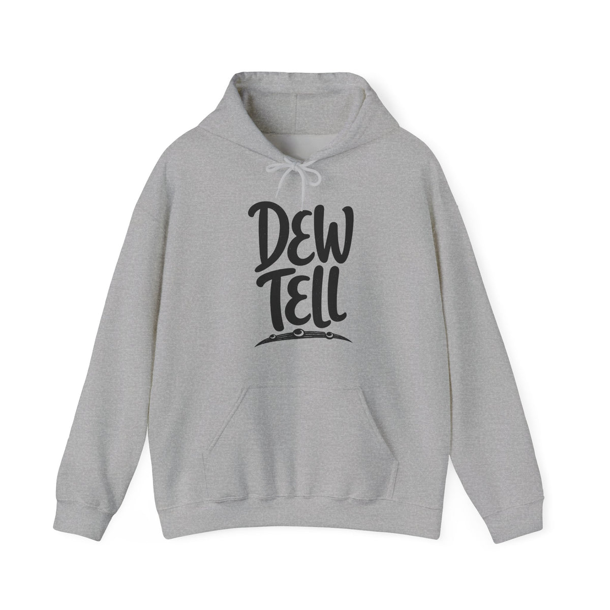 Dew Tell Hoodie