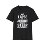 No Lapse in Judgment Just a Steep Lapse Rate T-Shirt