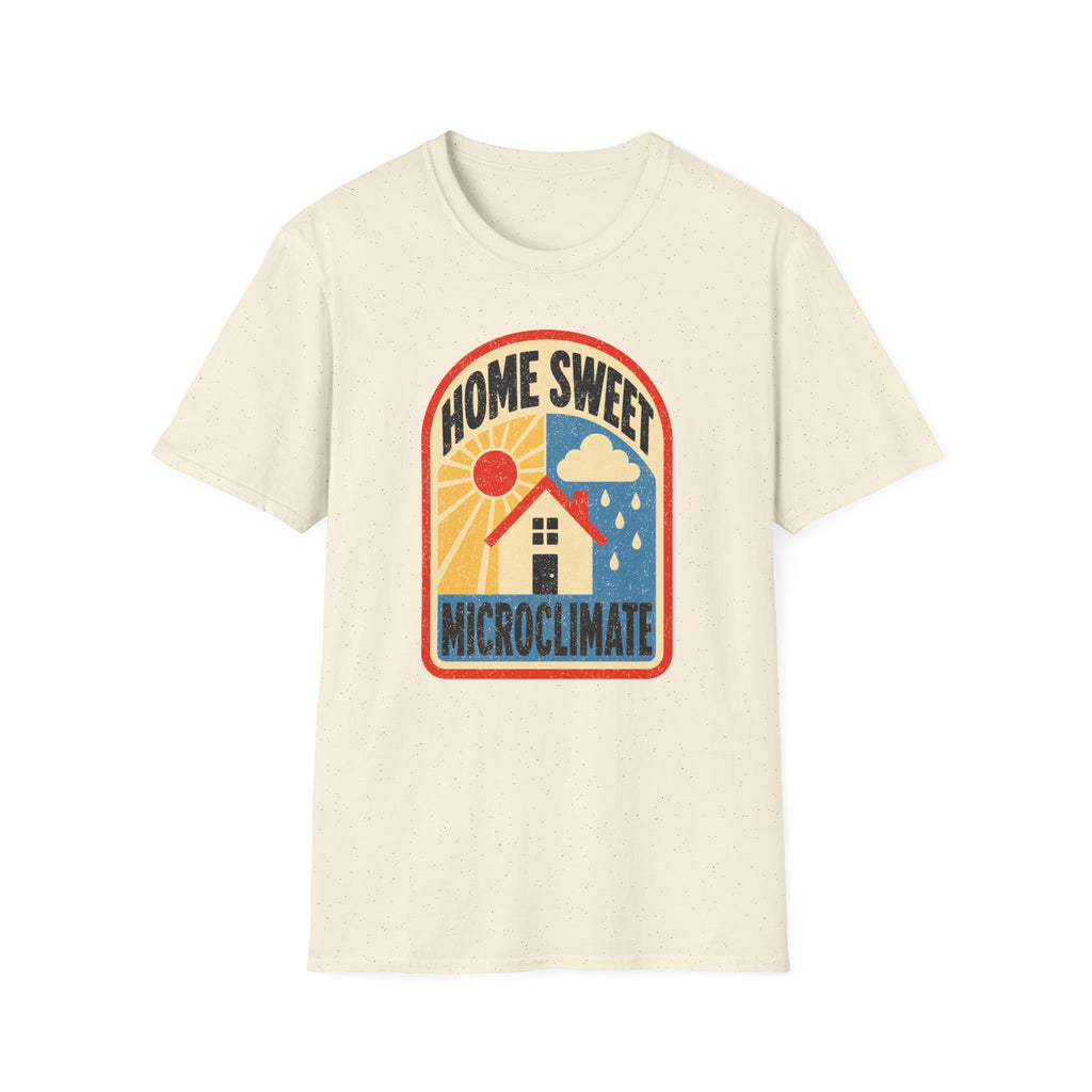 Home Sweet Microclimate T-Shirt